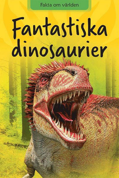 Cover for Thea F. Eldman Clair Llewellyn · Fantastiska dinosaurier (Hardcover Book) (2021)