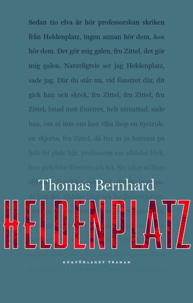 Heldenplatz - Thomas Bernhard - Bøger - Bokförlaget Tranan - 9789186307387 - 26. april 2011