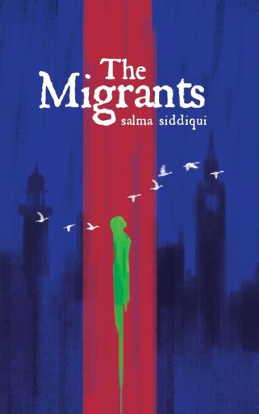 Cover for Salma a Siddiqui · The Migrants (Paperback Book) (2018)