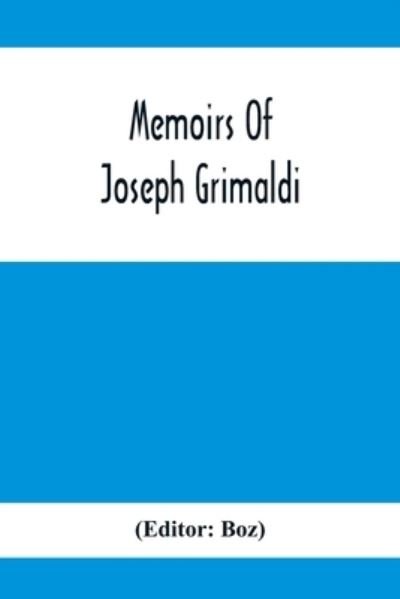 Cover for Boz · Memoirs Of Joseph Grimaldi (Taschenbuch) (2020)