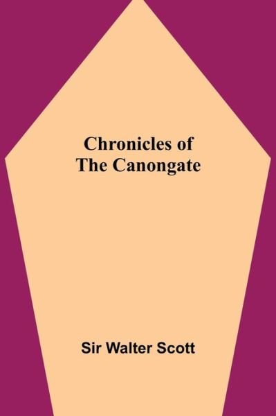 Cover for Walter Scott · Chronicles of the Canongate (Paperback Book) (2021)