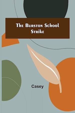 Cover for Casey · The Burston School Strike (Paperback Bog) (2022)