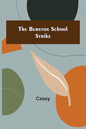 Cover for Casey · The Burston School Strike (Paperback Book) (2022)