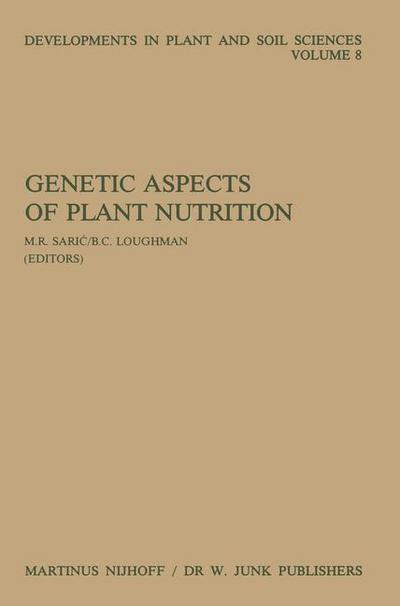 M R Saric · Genetic Aspects of Plant Nutrition: Proceedings of the First International Symposium on Genetic Aspects of Plant Nutrition, Organized by the Serbian Academy of Sciences and Arts, Belgrade, August 30-September 4, 1982 - Developments in Plant and Soil Scien (Paperback Book) [Softcover reprint of the original 1st ed. 1983 edition] (2011)