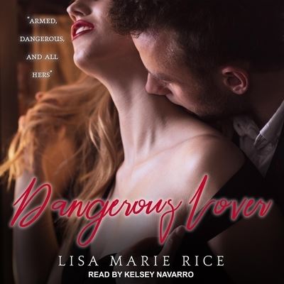 Dangerous Lover - Lisa Marie Rice - Music - TANTOR AUDIO - 9798200250387 - March 10, 2020