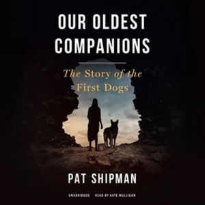 Cover for Pat Shipman · Our Oldest Companions (CD) (2022)