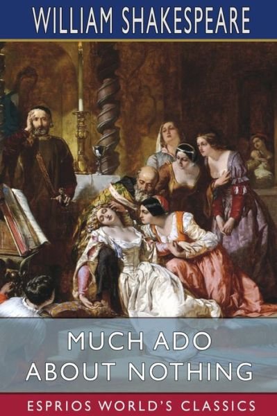 Cover for William Shakespeare · Much Ado About Nothing (Esprios Classics) (Paperback Bog) (2024)