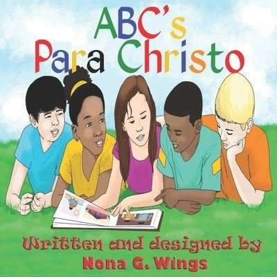 Cover for Nona G Wings · ABC's Para Christo (Paperback Book) (2021)