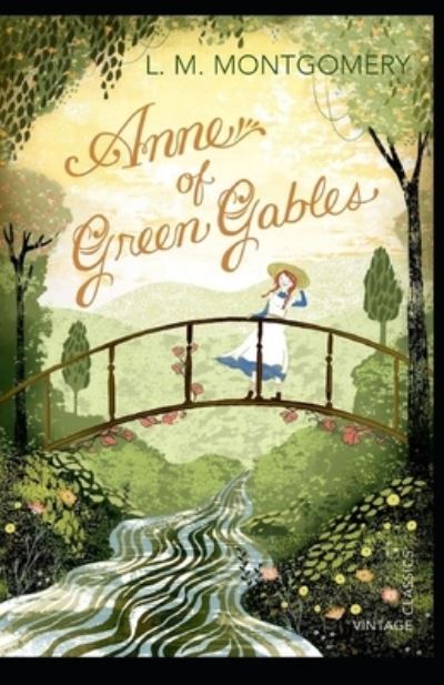 Cover for Lucy Maud Montgomery · Anne of Green Gables by Lucy Maud Montgomery illustrated edition (Paperback Book) (2021)