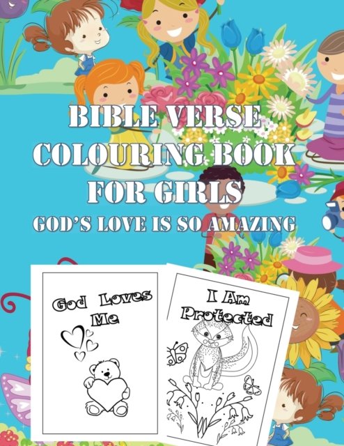 Cover for L F Yinka · Bible Verse Colouring Book For Girls: God's Love Is So Amazing (Pocketbok) (2021)