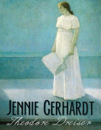 Cover for Theodore Dreiser · Jennie Gerhardt (Annotated) (Paperback Book) (2021)