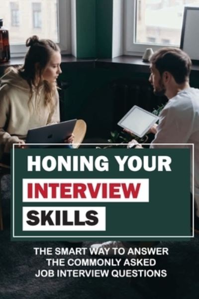 Cover for Pennie Pekara · Honing Your Interview Skills (Paperback Book) (2021)