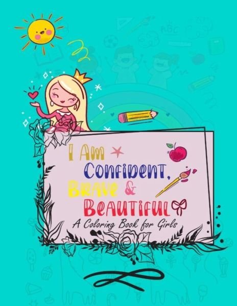 I Am Confident, Brave & Beautiful - Sketch Book Edition - Böcker - Independently Published - 9798575413387 - 6 december 2020