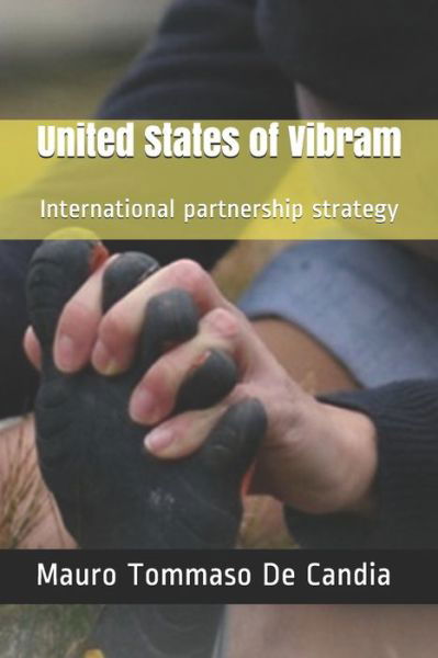 Cover for Mauro Tommaso De Candia · United States of Vibram: International partnership strategy (Pocketbok) (2021)