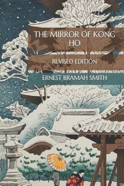 Cover for Ernest Bramah Smith · The Mirror of Kong Ho illustrated (Paperback Book) (2021)