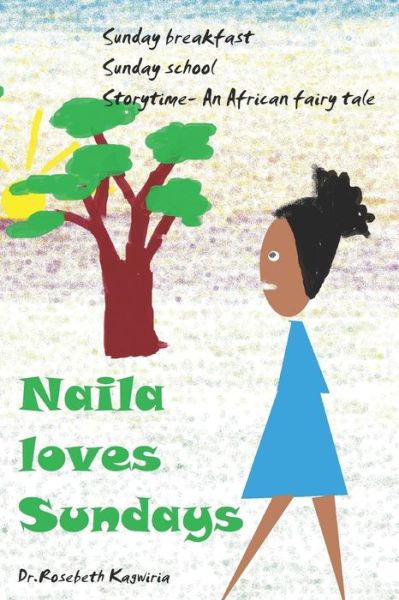 Cover for Rosebeth Kagwiria · Naila loves Sundays (Paperback Bog) (2020)