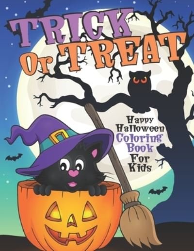 Cover for Colorful World · Trick or Treat Happy Halloween Coloring Book for Kids (Pocketbok) (2020)