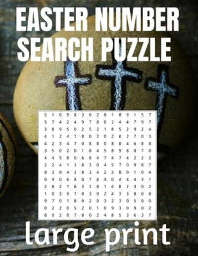 Easter Number Search Puzzle - This Design - Bøger - Independently Published - 9798714144387 - 26. februar 2021