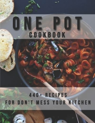 Cover for Dayle Miracle · One Pot Cookbook (Paperback Book) (2021)