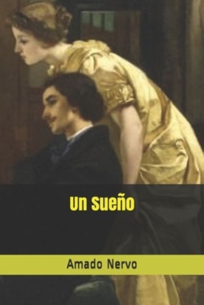 Cover for Amado Nervo · Un Sueno (Paperback Book) (2021)