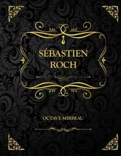 Cover for Octave Mirbeau · Sebastien Roch: Edition Collector - Octave Mirbeau (Paperback Book) (2021)