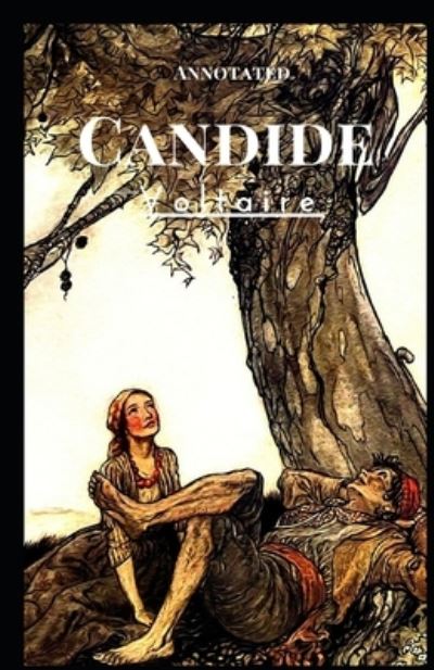 Cover for Francois-Marie Arouet Voltaire · Candide Annotated (Paperback Book) (2021)