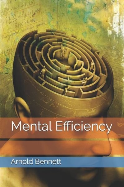 Cover for Arnold Bennett · Mental Efficiency (Pocketbok) (2021)