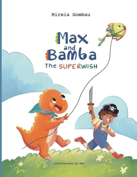 Cover for Mireia Gombau · Max and Bamba: The Superwish - Children's Picture Books 3-8: Emotions, Feelings, Values and Social Skills (Paperback Book) (2021)