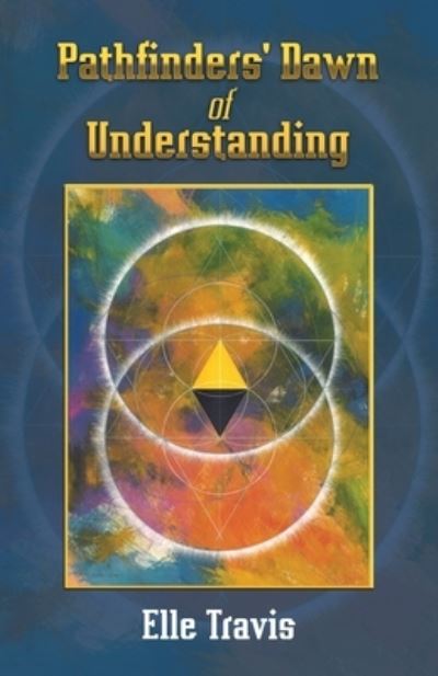 Cover for Elle Travis · Pathfinders' Dawn of Understanding (Bog) (2023)