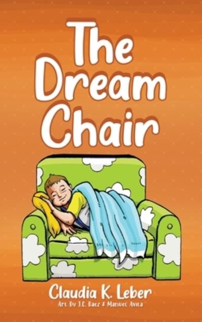 Cover for Claudia K. Leber · Dream Chair (Book) (2023)