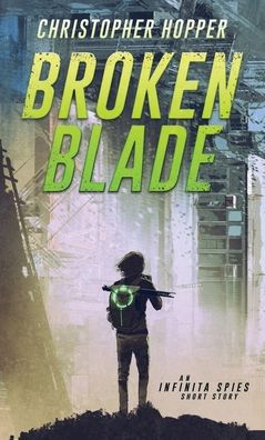 Cover for Christopher Hopper · Broken Blade - Infinita (Paperback Book) (2021)