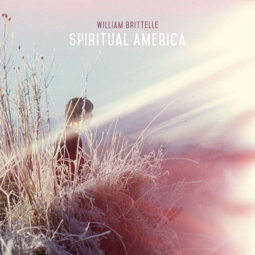 Cover for William Brittelle · Spiritual America (CD) (2019)