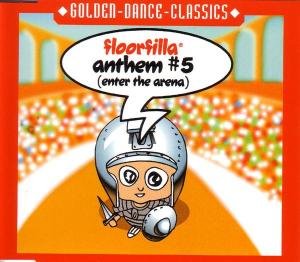 Anthem  5 (Enter the Arena) - Floorfilla - Music - GDC - 0090204943388 - May 27, 2002