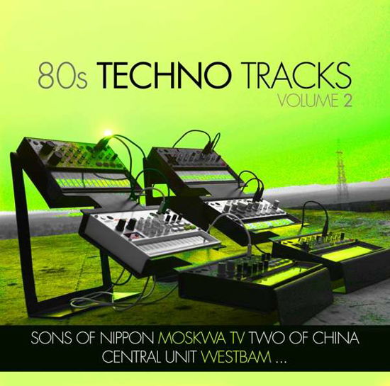80s Techno Tracks Vol.2 - V/A - Musik - ZYX - 0194111002388 - 28. Februar 2020