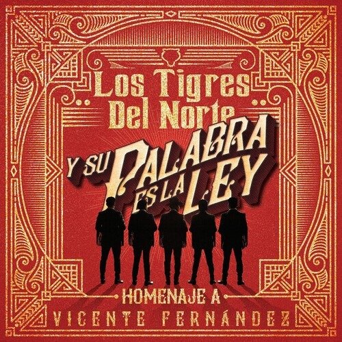 Cover for Tigres Del Norte · Y Su Palabra Es La Ley Homenaje Vicente Fernandez (CD) (2020)
