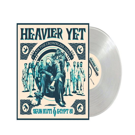 Heavier Yet Lays the Crownless Head (Ltd Clear Vinyl) - Seun Kuti & Egypt 80 - Music - RECORD KICKS - 0617308079388 - October 4, 2024