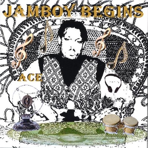 Cover for Ace · Jam Boy Begins (CD) (2006)