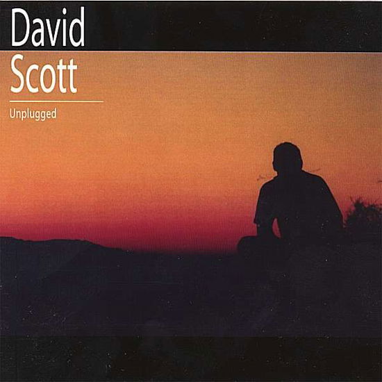 Cover for David Scott · David Scott Unplugged (CD) (2006)