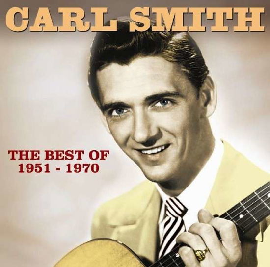 The Best Of - 1951-1970 - Carl Smith - Muzyka - HUX RECORDS - 0682970001388 - 29 lipca 2013