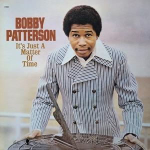 Cover for Bobby Patterson · It's Just A Matter Of Time (LP) (2023)