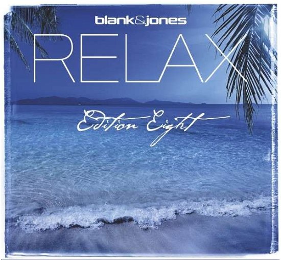 Cover for Blank &amp; Jones · Relax Edition Eight (CD) (2014)