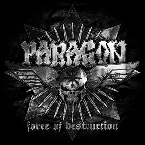 Cover for Paragon · Force of Destruction (CD) [Limited edition] (2012)
