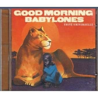 Cover for Good Morning Babylones · Unite Universelle (CD) (2019)