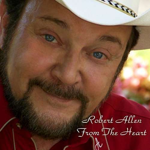 Cover for Robert Allen · From the Heart (CD) (2014)