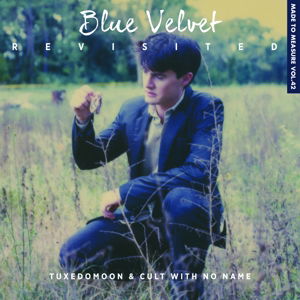 Blue Velvet Revisited - Tuxedomoon & Cult With No Name - Music - CRAMMED - 0876623007388 - May 6, 2016