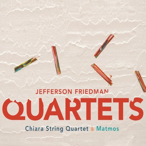 Cover for Friedman / Chiara String Quartet / Matmos · Quartets (CD) (2011)