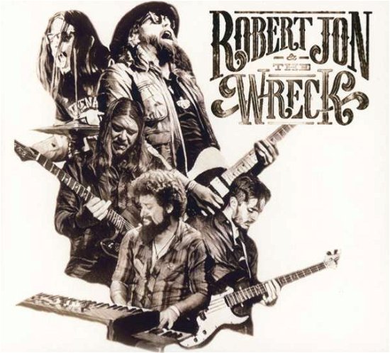 Cover for Robert Jon and the Wreck · Robert Jon And The Wreck (CD) (2020)