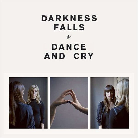 Cover for Darkness Falls · Dance &amp; Cry (LP) [Standard edition] (2015)