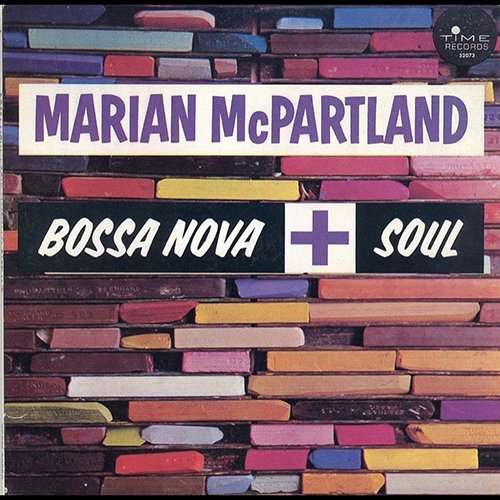 Cover for Marian Mcpartland · Bossa Nova + Soul (CD) [Limited edition] (2017)