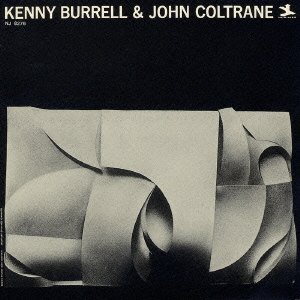 Cover for Kenny Burrell · And John Coltrane -20bit (CD) [Limited edition] (2005)